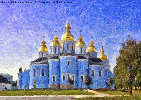 St Michaels Golden Domed Monastery, Kyiv Picture Board by Graham Prentice