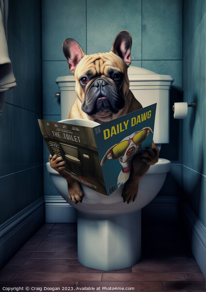 Funny French Bulldog on the Loo Picture Board by Craig Doogan