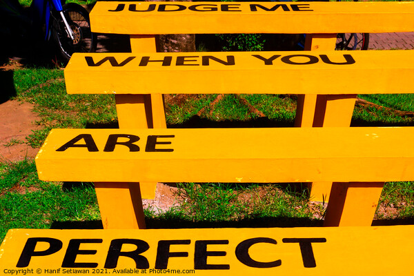 Judge me when you are perfect Picture Board by Hanif Setiawan