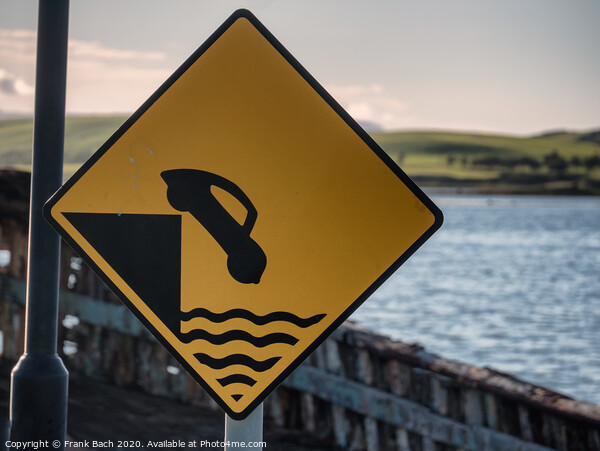 Warning sign car in water Picture Board by Frank Bach