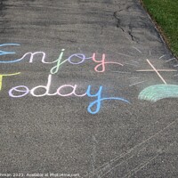 Buy canvas prints of Enjoy Today Chalk Art 6A by Philip Lehman