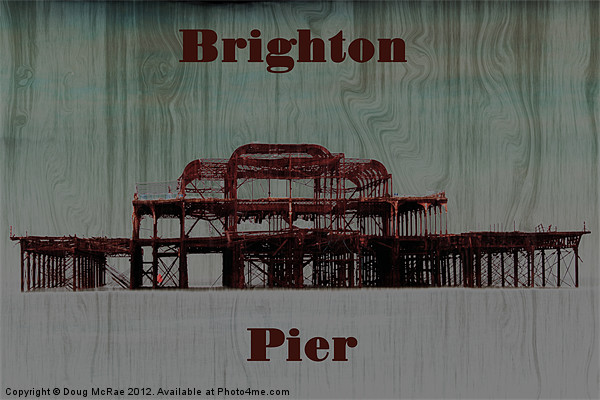 Brighton pier Picture Board by Doug McRae